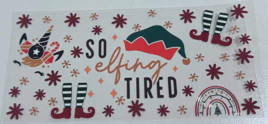 So Elfing Tired