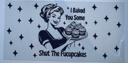 I Baked You Some Cupcakes