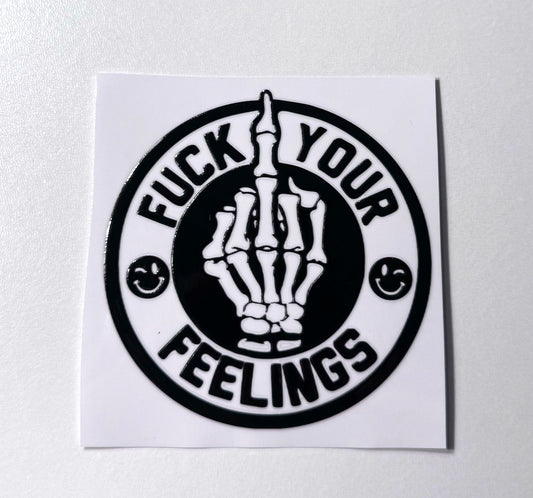 F*ck Your Feelings