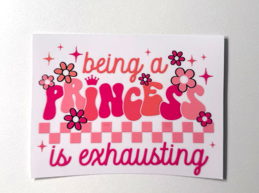 Being A Princess Is Exhausting