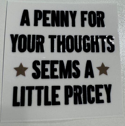 A Penny for your Thoughts